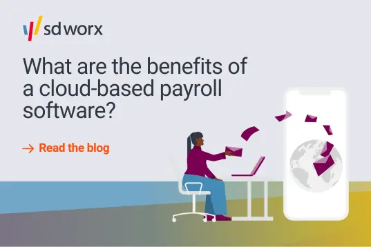 Benefits of SD Worx Cloud Based Payroll Software